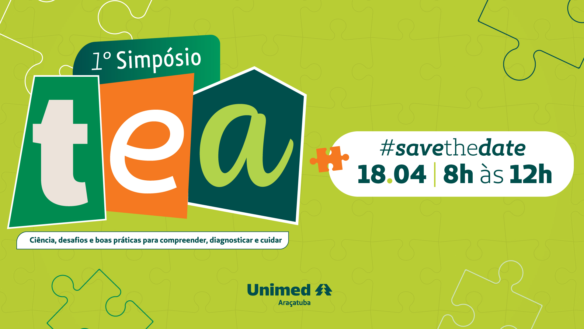 1º Simpósio TEA da Unimed Araçatuba - 18.04 | 8h às 12h | Unisalesiano